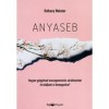 Anyaseb - Hogyan gy&oacute;gy&iacute;tsuk transzgener&aacute;ci&oacute;s s&eacute;r&uuml;l&eacute;seinket &eacute;s tal&aacute;ljunk r&aacute; &ouml;nmagunkra? - Bethany Webster