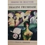 Simone de Beauvoir - Imagini frumoase (editia 1973)