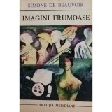 Simone de Beauvoir - Imagini frumoase (Editia: 1973)