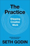 Practice | Seth Godin, Penguin Books Ltd