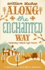 Along the Enchanted Way: Ten Years in Transylvania