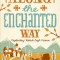 Along the Enchanted Way: Ten Years in Transylvania