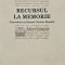 Recursul la memorie. Convorbiri cu Daniel Cristea-Enache - 2003 - Ileana Malancioiu (O222)