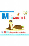 M de la Marmota - Maia si zgomotul misterios (cartonat)