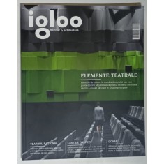 REVISTA IGLOO , HABITAT SI ARHITECTURA , NUMARUL 160 , APRILIE , 2015