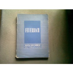 FEUERBACH - COLECTIA DE TEXTE FILOSOFICE