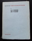 Pierre Teilhard de Chardin - La vision du passe (Seuil, Opere vol. 3)