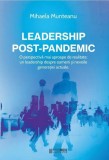Leadership Post-pandemic - Mihaela Munteanu