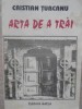 ARTA DE A TRAI-CRISTIAN TURCANU-276035