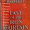 VERNON BARTLETT - EAST OF THE IRON CURTAIN (LONDON, 1949) [LIMBA ENGLEZA]