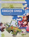 EDUCATIE CIVICA, CLASA A IV-A, SEMESTRUL 1-TUDORA PITILA, CLEOPATRA MIHAILESCU-277173