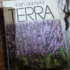 Ioan Popovici - Terra. Prezent si Viitor