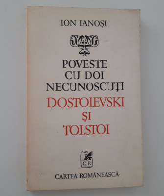 Ion Ianosi Poveste cu doi necunoscuti Dostoievski si Tolstoi foto