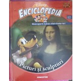 ENCICLOPEDIA DISNEY VOL.12 PICTURI SI SCULPTURI-COLECTIV-255384