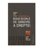 Cristian Patrasconiu - Noua scoala de gandire a dreptei - 123534, Humanitas