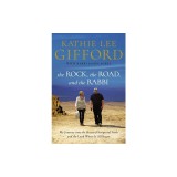 The Rock, the Road, and the Rabbi: My Journey Into the Heart of Scriptural Faith and the Land Where It All Began