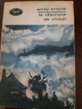 La Răscruce de V&acirc;nturi - Emily Bronte, 1969, Coperta Originală - Roman Beletristică