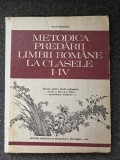 METODICA PREDARII LIMBII ROMANE LA CLASELE I-IV - Ioan Serdean