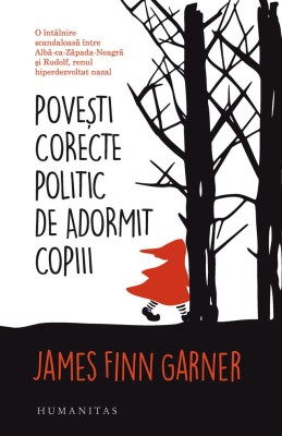 Povesti corecte politic de adormit copiii - Garner James Finn foto