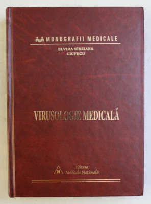 VIRUSOLOGIE MEDICALA, DR. ELVIRA SANZIANA CIUFECU, 2003 foto