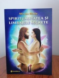 Mircea Eliade, Spiritualitatea și limbajele secrete