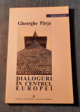 Dialoguri in centru Europei Gheorghe Parja cu autograf