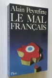 Le Mal fran&ccedil;ais / Alain Peyrefitte