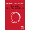 Magyar jogi n&eacute;pszok&aacute;sok - T&aacute;rk&aacute;ny Sz&uuml;cs Ernő