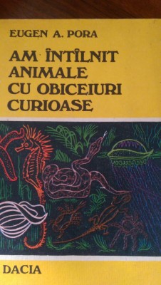 Am intalnit animale cu obiceiuri curioase E.Pora 1978 foto