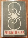 Probleme de fizica de C. Maican, D. Tanase, V. Atanasiu