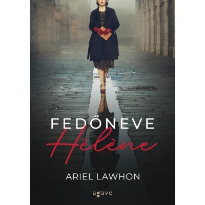 Fedőneve H&amp;eacute;lene - Ariel Lawhon foto