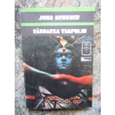 RABDAREA TIMPULUI-JOHN BRUNNER,1981, Univers