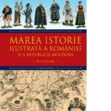 Marea istorie ilustrata a Romaniei si a Republicii Moldova. Volumul 5 - Ioan-Aurel Pop, Ioan Bolovan