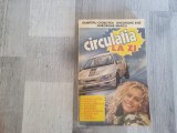 Circulatia la zi de Dumitru Ciobotea,Ghe.Ene,Ghe.Marcu