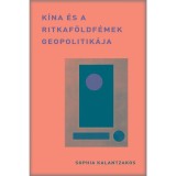 K&iacute;na &eacute;s a ritkaf&ouml;ldf&eacute;mek geopolitik&aacute;ja - Sophia Kalantzakos