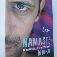 Namaste un roman de aventuri spirituale in Nepal - Sega