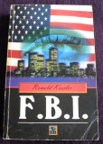 F.B.I. - Ronald Kessler, monografie istorica, cazuri FBI, biroul de investigatii