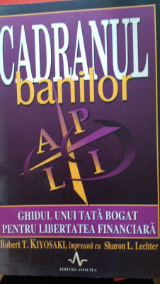 Cadranul banilor R.T.Kiyosaki 2001 foto