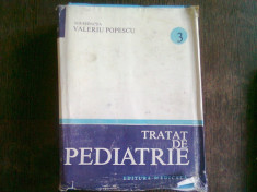 TRATAT DE PEDIATRIE VOL 3 - VALERIU POPESCU foto