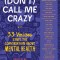 (Don&#039;t) Call Me Crazy: 30+ Voices Start the Conversation about Mental Health