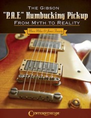 The Gibson &quot;&quot;p.A.F.&quot;&quot; Humbucking Pickup: From Myth to Reality