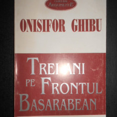 Onisifor Ghibu - Trei ani pe frontul basarabean
