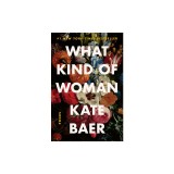 What Kind of Woman: Poems
