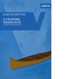 O calatorie terapeutica. Lectii de la The School of life - Alain de Botton, Cristina Poterasoiu
