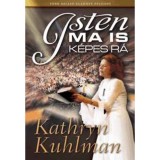 Isten ma is k&eacute;pes r&aacute; - Kathryn Kuhlman