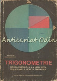 Trigonometrie. Manual Pentru Cl. A X-A Liceu - Marius Stoka, Eugen Margarite