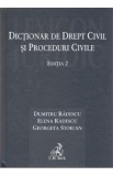 Dictionar de drept civil si proceduri civile Ed.2 - Dumitru Radescu, Elena Radescu, Georgeta Stoican