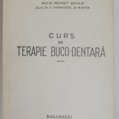 CURS DE TERAPIE BUCO - DENTARA de MEMET GAFAR si M. SITEA , 1973