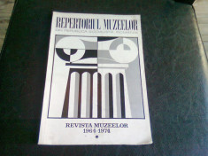 REPERTORIUL MUZEELOR DIN REPUBLICA SOCIALISTA ROMANIA REVISTA MUZEELOR 1964-1974 foto