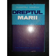 Dumitru Mazilu - Dreptul Marii. Tendinte si orientari contemporane (1980)